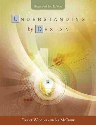 Understanding by Design - Grant Wiggins, Jay McTighe - Libro Association for Supervision & Curriculum Development | Libraccio.it