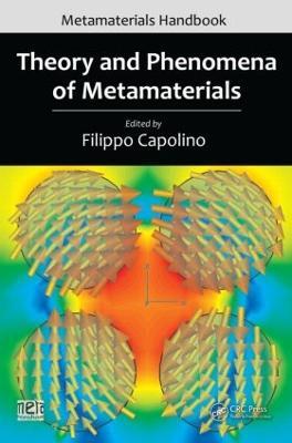 Theory and Phenomena of Metamaterials - Filippo Capolino - Libro Taylor & Francis Inc, Metamaterials Handbook | Libraccio.it