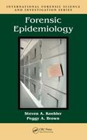 Forensic Epidemiology - Steven A. Koehler, Peggy A. Brown - Libro Taylor & Francis Inc, International Forensic Science and Investigation | Libraccio.it