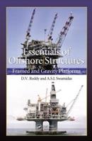 Essentials of Offshore Structures - D.V. Reddy, A. S. J. Swamidas - Libro Taylor & Francis Inc | Libraccio.it