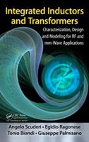 Integrated Inductors and Transformers - Egidio Ragonese, Angelo Scuderi, Tonio Biondi - Libro Taylor & Francis Ltd | Libraccio.it