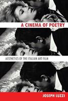 A Cinema of Poetry - Joseph Luzzi - Libro Johns Hopkins University Press | Libraccio.it