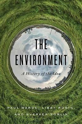 The Environment - Paul Warde, Libby Robin, Sverker Sörlin - Libro Johns Hopkins University Press | Libraccio.it