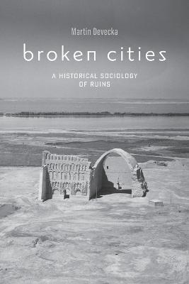 Broken Cities - Martin Devecka - Libro Johns Hopkins University Press | Libraccio.it