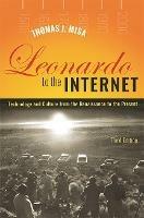 Leonardo to the Internet - Thomas J. Misa - Libro Johns Hopkins University Press, Johns Hopkins Studies in the History of Technology | Libraccio.it
