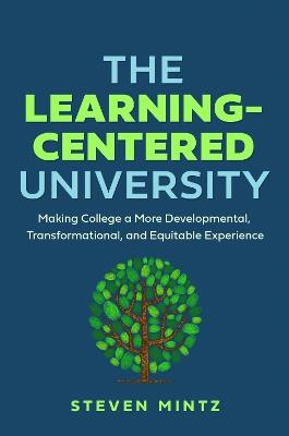 The Learning-Centered University - Steven Mintz - Libro Johns Hopkins University Press | Libraccio.it