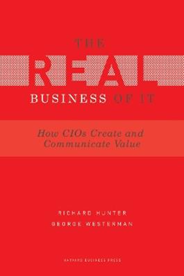 The real business of it - Richard Hunter - Libro McGraw-Hill Education 2009, Informatica | Libraccio.it