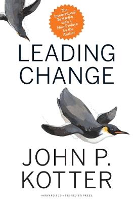 Leading Change, With a New Preface by the Author - John P. Kotter - Libro Harvard Business Review Press | Libraccio.it
