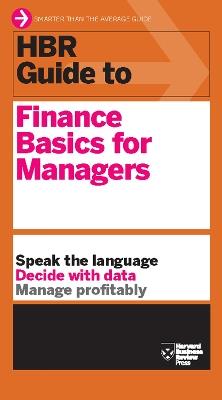 HBR Guide to Finance Basics for Managers (HBR Guide Series) - Harvard Business Review - Libro Harvard Business Review Press, HBR Guide | Libraccio.it