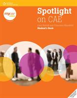 Spotlight on CAE. Student's book. Con espansione online. - Francesca Mansfield, Carol Nuttall - Libro Heinle Elt 2009 | Libraccio.it