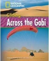 Gliding across the Gobi. Footprint reading library. 1600 headwords. Level B1. Con DVD-ROM. Con Multi-ROM
