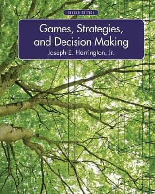 Games, Strategies, and Decision Making - Joseph Harrington - Libro Macmillan Learning | Libraccio.it