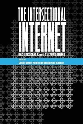 The Intersectional Internet  - Libro Peter Lang Publishing Inc, Digital Formations | Libraccio.it
