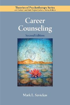 Career Counseling - Mark L. Savickas - Libro American Psychological Association, Theories of Psychotherapy Series® | Libraccio.it
