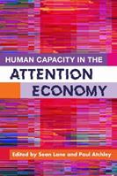 Human Capacity in the Attention Economy  - Libro American Psychological Association | Libraccio.it