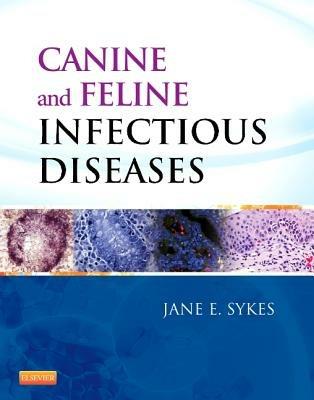 Canine and Feline Infectious Diseases - Jane E. Sykes - Libro Elsevier Health Sciences | Libraccio.it