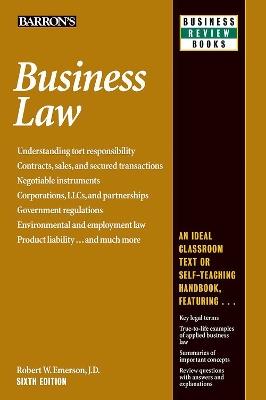 Business Law - Barron's Educational Series, Robert W. Emerson - Libro Barron's Educational Series Inc.,U.S., Barron's Business Review | Libraccio.it