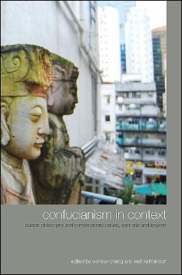 Confucianism in Context  - Libro State University of New York Press, SUNY series in Chinese Philosophy and Culture | Libraccio.it