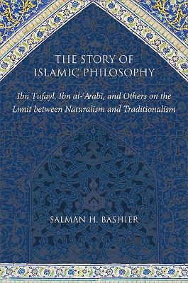 The Story of Islamic Philosophy - Salman H. Bashier - Libro State University of New York Press | Libraccio.it