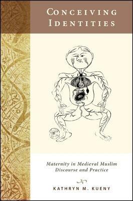 Conceiving Identities - Kathryn M. Kueny - Libro State University of New York Press | Libraccio.it