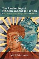 The Awakening of Modern Japanese Fiction - Michihiro Ama - Libro State University of New York Press | Libraccio.it