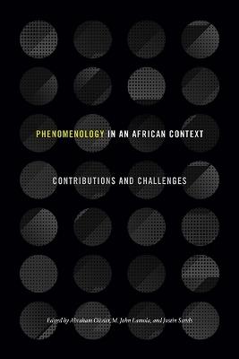 Phenomenology in an African Context  - Libro State University of New York Press, SUNY series, Philosophy and Race | Libraccio.it