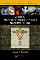 Medical Nanotechnology and Nanomedicine - Harry F. Tibbals - Libro Taylor & Francis Inc, Perspectives in Nanotechnology | Libraccio.it