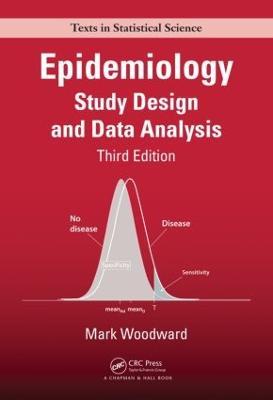 Epidemiology - Mark Woodward - Libro Taylor & Francis Inc, Chapman & Hall/CRC Texts in Statistical Science | Libraccio.it