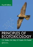 Principles of Ecotoxicology - C.H. Walker, R.M. Sibly, D.B. Peakall - Libro Taylor & Francis Inc | Libraccio.it