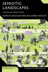Semiotic Landscapes  - Libro Continuum Publishing Corporation, Advances in Sociolinguistics | Libraccio.it