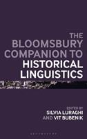 The Bloomsbury Companion to Historical Linguistics  - Libro Continuum Publishing Corporation, Bloomsbury Companions | Libraccio.it