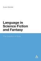 The Language in Science Fiction and Fantasy - Susan Mandala - Libro Continuum Publishing Corporation | Libraccio.it