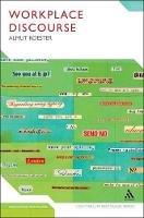 Workplace Discourse - Almut Koester - Libro Continuum Publishing Corporation, Continuum Discourse | Libraccio.it