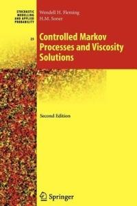 Controlled Markov Processes and Viscosity Solutions - Wendell H. Fleming, Halil Mete Soner - Libro Springer-Verlag New York Inc., Stochastic Modelling and Applied Probability | Libraccio.it