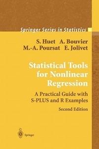 Statistical Tools for Nonlinear Regression - Sylvie Huet, Anne Bouvier, Marie-Anne Poursat - Libro Springer-Verlag New York Inc., Springer Series in Statistics | Libraccio.it