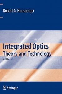 Integrated Optics - Robert G. Hunsperger - Libro Springer-Verlag New York Inc. | Libraccio.it