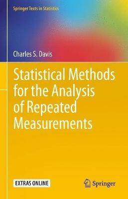 Statistical Methods for the Analysis of Repeated Measurements - Charles S. Davis - Libro Springer-Verlag New York Inc., Springer Texts in Statistics | Libraccio.it