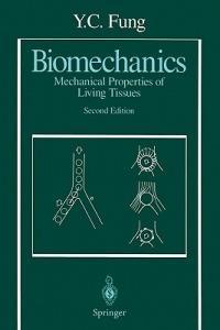 Biomechanics - Y. C. Fung - Libro Springer-Verlag New York Inc. | Libraccio.it