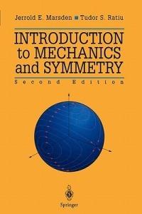 Introduction to Mechanics and Symmetry - Jerrold E. Marsden, Tudor S. Ratiu - Libro Springer-Verlag New York Inc., Texts in Applied Mathematics | Libraccio.it