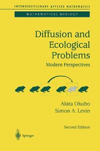 Diffusion and Ecological Problems: Modern Perspectives - Akira Okubo, Smon A. Levin - Libro Springer-Verlag New York Inc., Interdisciplinary Applied Mathematics | Libraccio.it