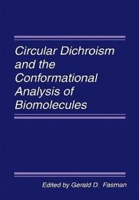 Circular Dichroism and the Conformational Analysis of Biomolecules  - Libro Springer-Verlag New York Inc. | Libraccio.it