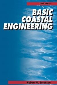 Basic Coastal Engineering - Robert M. Sorensen - Libro Springer-Verlag New York Inc. | Libraccio.it