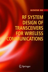 RF System Design of Transceivers for Wireless Communications - Qizheng Gu - Libro Springer-Verlag New York Inc. | Libraccio.it