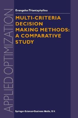 Multi-criteria Decision Making Methods - Evangelos Triantaphyllou - Libro Springer-Verlag New York Inc., Applied Optimization | Libraccio.it