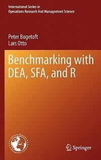 Benchmarking with DEA, SFA, and R - Peter Bogetoft, Lars Otto - Libro Springer-Verlag New York Inc., International Series in Operations Research & Management Science | Libraccio.it