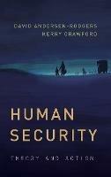 Human Security - David Andersen-Rodgers, Kerry F. Crawford - Libro Rowman & Littlefield, Peace and Security in the 21st Century | Libraccio.it
