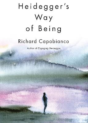 Heidegger's Way of Being - Richard Capobianco - Libro University of Toronto Press, New Studies in Phenomenology and Hermeneutics | Libraccio.it