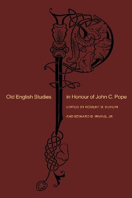 Old English Studies in Honour of John C. Pope  - Libro University of Toronto Press, Heritage | Libraccio.it