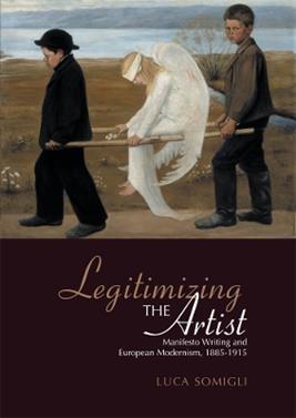 Legitimizing the Artist - Luca Somigli - Libro University of Toronto Press, Toronto Italian Studies | Libraccio.it