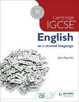 Cambridge IGCSE English as a second language. Con CD - John Reynolds - Libro Hodder Education 2014 | Libraccio.it